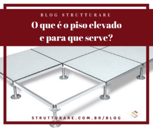 O Que O Piso Elevado E Para Que Serve Strutturare